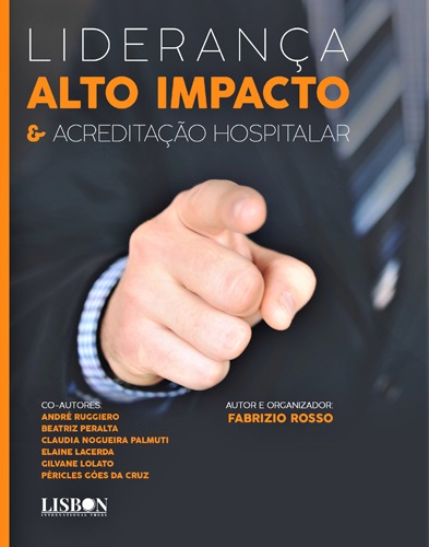 Liderança Alto Impacto e Acreditação Hospitalar